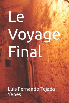 Paperback Le Voyage Final [French] Book