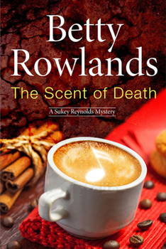 Hardcover The Scent of Death: A Sukey Reyholds British Police Procedural [Large Print] Book