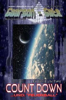 Paperback Gaarson-Gate 001-002: count-down: ...und: "Feuerball" [German] Book