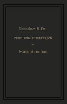 Paperback Praktische Erfahrungen Im Maschinenbau in Werkstatt Und Betrieb [German] Book