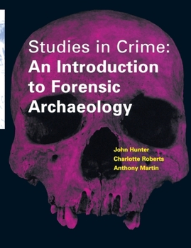 Paperback Studies in Crime: An Introduction to Forensic Archaeology Book