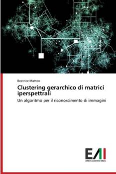 Paperback Clustering gerarchico di matrici iperspettrali [Italian] Book