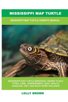 Paperback Mississippi Map Turtle: Mississippi Map Turtle Owner's Manual Book