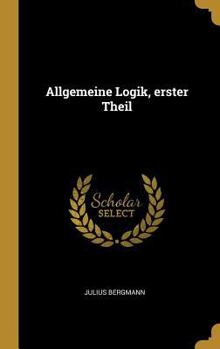 Hardcover Allgemeine Logik, erster Theil [German] Book