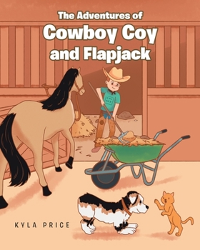 Paperback The Adventures of Cowboy Coy and Flapjack Book