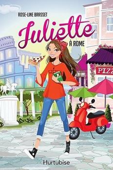 Juliette a Rome - Book #7 of the Juliette
