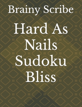 Paperback Hard As Nails Sudoku Bliss Book