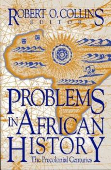 Paperback Problems in African History: The Precolonial Centuries (Topics in World History) (v. 1) Book