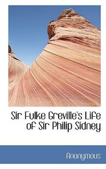 Paperback Sir Fulke Greville's Life of Sir Philip Sidney Book