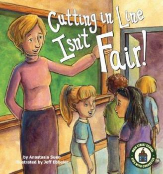 Cutting in Line Isn't Fair (Main Street School) (Main Street School) - Book  of the Main Street School ~ Kids with Character