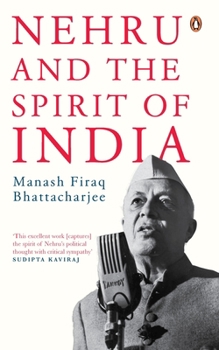 Hardcover Nehru and the Spirit of India Book
