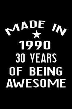 Paperback Made in 1990: 30 Year Old Birthday Gift for Men and Women Book