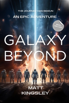 Paperback Galaxy Beyond: Science Fiction Adventure Thriller Book