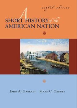 Paperback Short History of the American Nation, A, Single Volume Edition Book