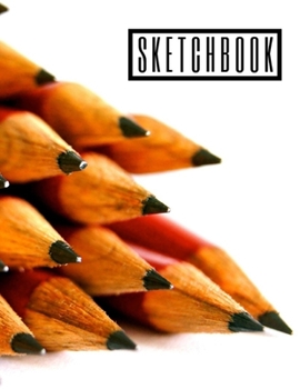 Sketchbook: Creative, Drawing, Doodling, Journaling Book Blank Unlined Paper 8.5x11 120 pages Cover Pencils