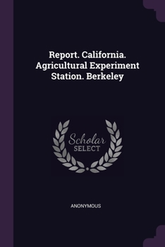 Paperback Report. California. Agricultural Experiment Station. Berkeley Book