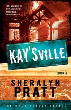 Kay'sville - Book #4 of the Rhea Jensen