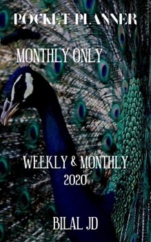 Pocket Planner Monthly Only: Weekly Monthly Planner 2020: 2020 Calendar: Jan 1st - Dec 31