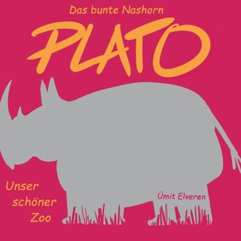 Das bunte Nashorn Plato: Ümit Comics (German Edition)
