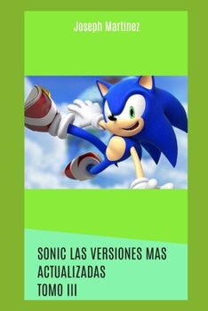 Paperback Sonic Las Versiones Mas Actualizadas Tomo III: No Te Lo Pierdas [Spanish] Book