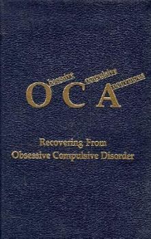 Hardcover Obsessive Compulsive Anonymous: Recovering from Obsessive Compulsive Disorder Book