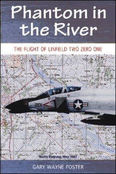 Paperback Phantom in the River: The Flight of Linfield Two Zero One Book