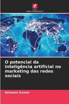 Paperback O potencial da inteligência artificial no marketing das redes sociais [Portuguese] Book