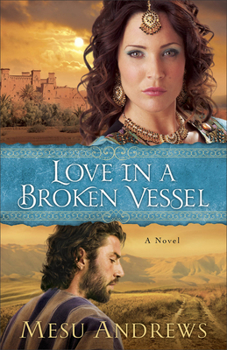 Love in a Broken Vessel - Book #3 of the Treasure of His Love