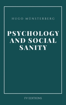 Hardcover Psychology and Social Sanity: Easy-to-Read Layout [Large Print] Book