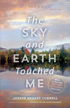 Paperback The Sky and Earth Touched Me: Sharing Nature Wellness Exercises Book