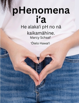 pHenomena i?a (Hawaiian) pHishy pHenomenon (Hawaiian Edition)