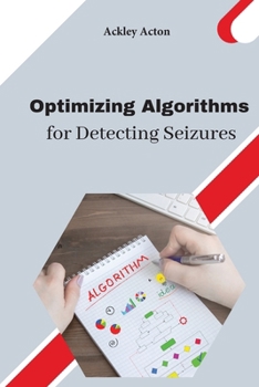 Paperback Optimizing Algorithms for Detecting Seizures Book