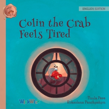 Paperback Colin the Crab Feels Tired Book