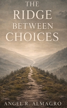 Hardcover The Ridge Between Choices Book