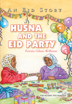 Paperback Husna and the Eid Party: An Eid Story Book