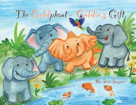 Paperback The Goldphant: Goldie's Gift Book