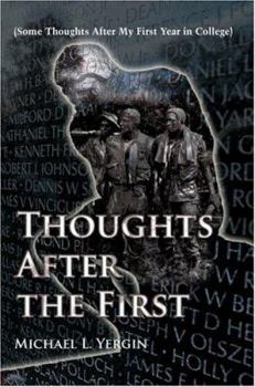 Paperback Thoughts After the First: (Some Thoughts After My First Year in College) Book