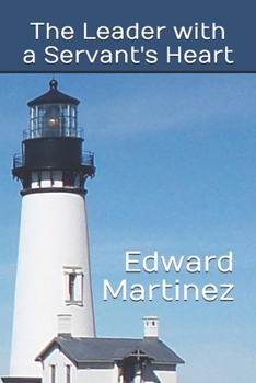 Paperback The Leader with a Servant's Heart Book