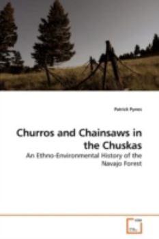 Paperback Churros and Chainsaws in the Chuskas Book