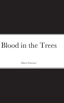 Hardcover Blood in the Trees Book