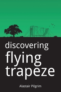 Paperback Discovering Flying Trapeze Book