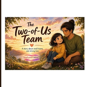 The Two of Us Team: A story about small teams and strong love