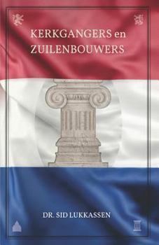 Paperback Kerkgangers & Zuilenbouwers [Dutch] Book