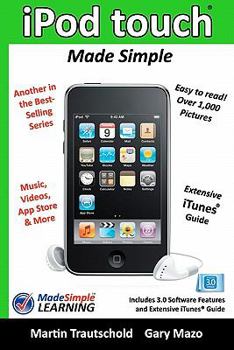 Paperback iPod touch Made Simple: Includes 3.0 Software Features and Extensive iTunes(tm) Guide Book