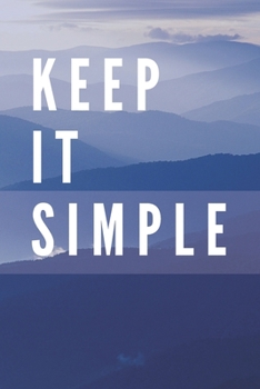 Keep It Simple Notebook: Composition Notebook | Journal | Diary (110 Pages, Blank, 6 x 9)