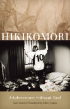 Hardcover Hikikomori: Adolescence Without End Book