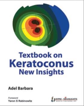 Hardcover Textbook on Keratoconus: New Insights Book