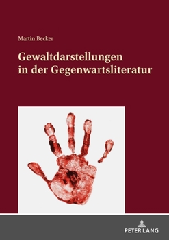 Hardcover Gewaltdarstellungen in Der Gegenwartsliteratur [German] Book