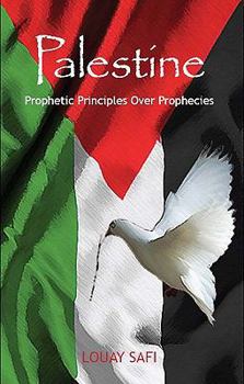 Paperback Palestine: Prophetic Principles over Prophecies Book