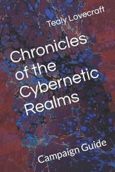 Paperback Chronicles of the Cybernetic Realms: Campaign Guide Book
